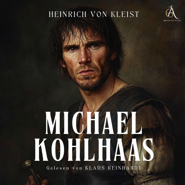 Michael Kohlhaas - Hörbuch - Heinrich von Kleist