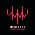 Cover-Bild zum Titel 'Liebe Uber Alles' von 'Resistor'