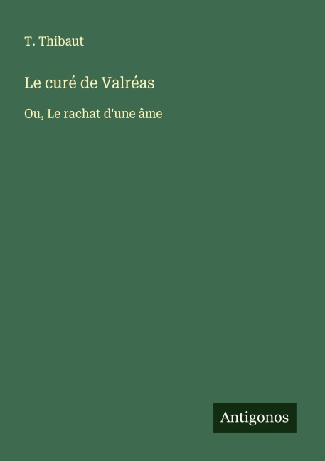 Le curé de Valréas - T. Thibaut