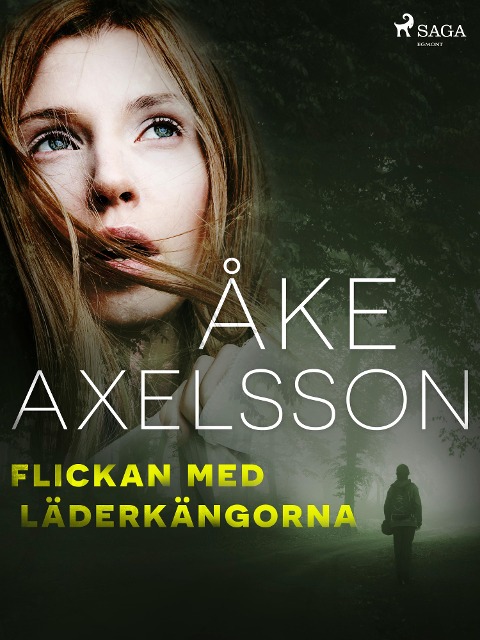Flickan med läderkängorna - Åke Axelsson