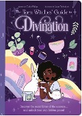 The Teen Witches' Guide to Divination - Claire Philip