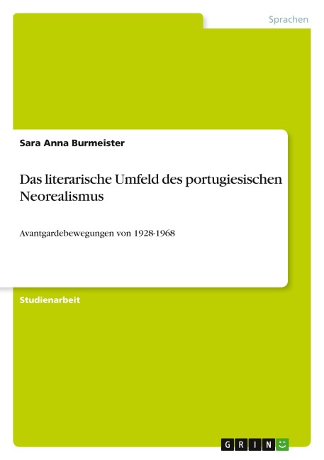 Das literarische Umfeld des portugiesischen Neorealismus - Sara Anna Burmeister