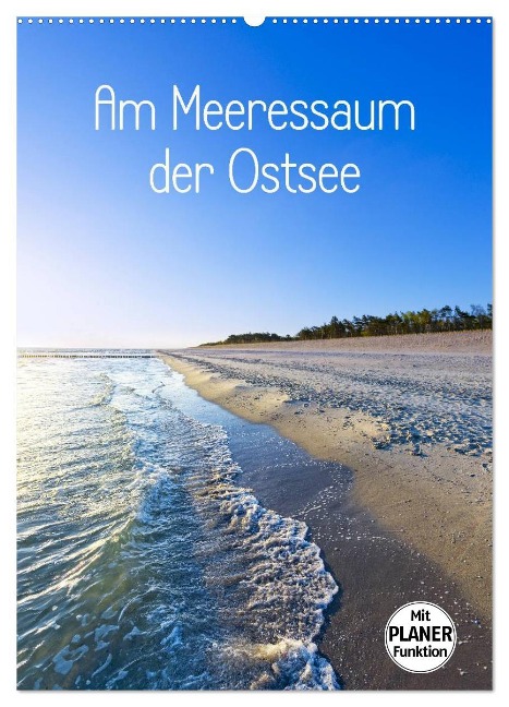 Am Meeressaum der Ostsee (Wandkalender 2025 DIN A2 hoch), CALVENDO Monatskalender - Kathleen Bergmann