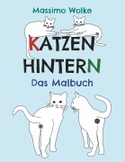 Cover-Bild zum Titel 'Katzenhintern - Das Malbuch' von 'Massimo Wolke'