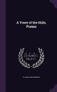 A Voice of the Hills, Poems - John Warren Gordon