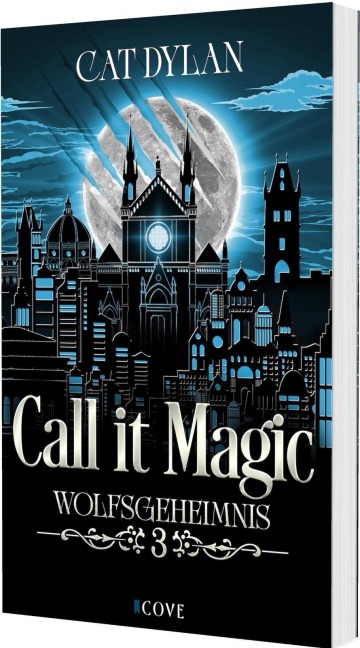 Call it magic 3: Wolfsgeheimnis - Cat Dylan, Laini Otis