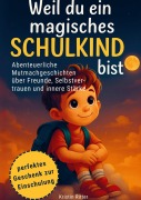 Cover-Bild zum Titel 'Weil du ein magisches Schulkind bist' von 'Kristin Ritter'