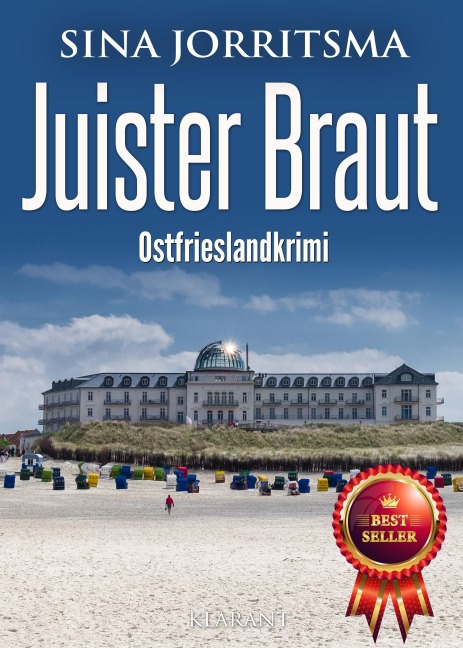 Juister Braut. Ostfrieslandkrimi - Nordseekrimi - Juist Krimi - Sina Jorritsma