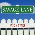 Cover-Bild zum Titel 'Savage Lane Lib/E' von 'Jason Starr'
