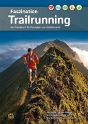 Cover-Bild zum Titel 'Faszination Trailrunning' von 'Stefanie Seiler-Runge, Marika Schmidt, Oliver Fischer'