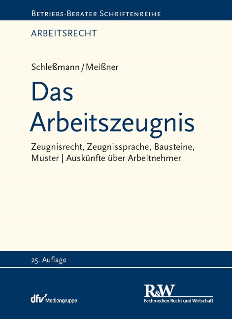 Das Arbeitszeugnis - Hein Schleßmann, Gesine Meißner