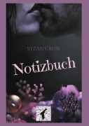 Cover-Bild zum Titel 'Notizbuch' von 'Syzan Crow'