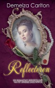 Cover-Bild zum Titel 'Reflecteren' von 'Demelza Carlton'