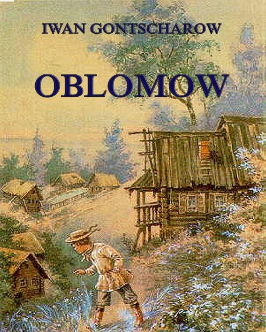 Oblomow - Iwan Gontscharow
