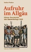 Cover-Bild zum Titel 'Aufruhr im Allgäu' von 'Stefan Fischer'