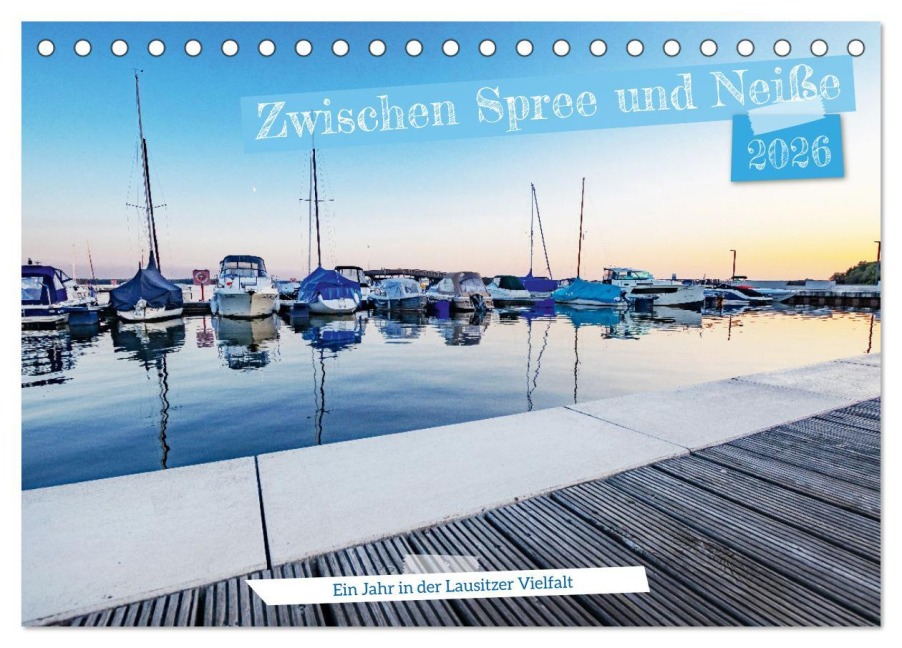 Zwischen Spree und Neiße - Ein Jahr in der Lausitzer Vielfalt (Tischkalender 2026 DIN A5 quer), CALVENDO Monatskalender - Mario Koch Fotografie