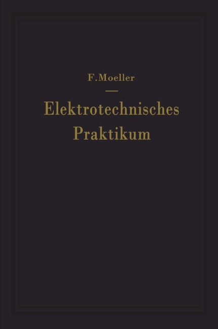 Elektrotechnisches Praktikum - F. Moeller