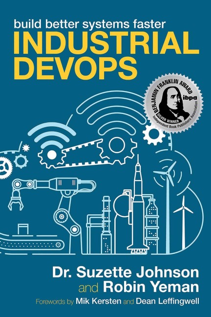 Industrial DevOps - Suzette Johnson, Robin Yeman