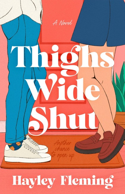 Thighs Wide Shut - Hayley Fleming