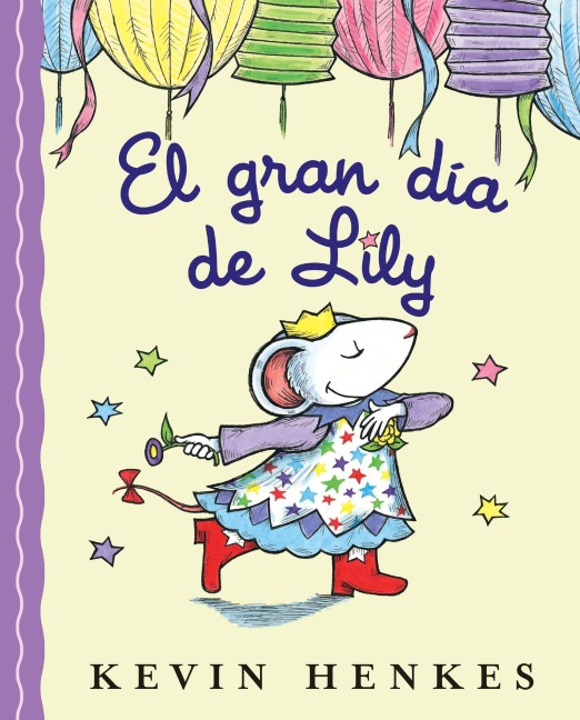 El Gran Día de Lily - Kevin Henkes