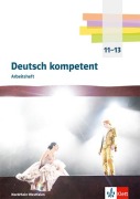 Cover-Bild zum Titel 'Deutsch kompetent 11-13. Arbeitsheft mit Medien Klasse 11-13, Ausgabe Nordrhein-Westfalen Gymnasium (G9)' von ''