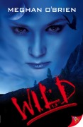 Cover-Bild zum Titel 'Wild' von 'Meghan O'Brien'