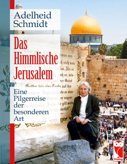 Das Himmlische Jerusalem - Adelheid Schmidt