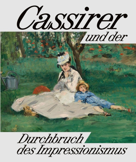 Cassirer und der Durchbruch des Impressionismus - 