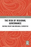 Cover-Bild zum Titel 'The Risk of Regional Governance' von 'Thomas Skuzinski'