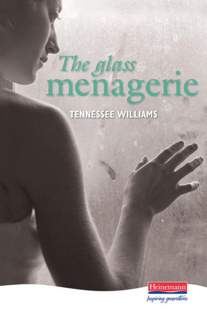 The Glass Menagerie - Tennessee Williams