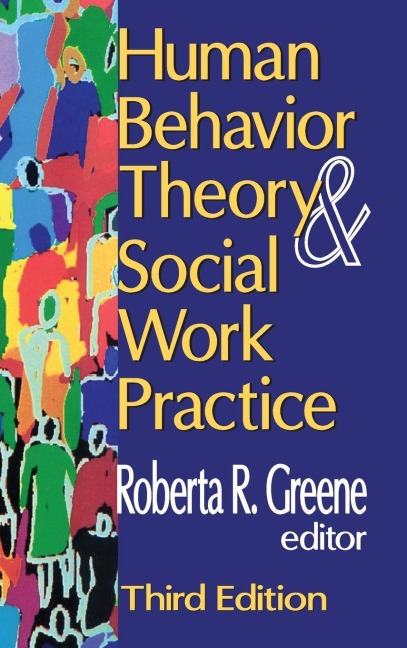 Human Behavior Theory and Social Work Practice - 