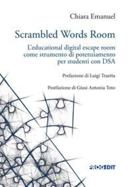 Scrambled words room. L'educational digital escape room come strumento di potenziamento per studenti con DSA - Chiara Emanuel