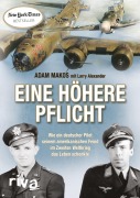 Cover-Bild zum Titel 'Eine höhere Pflicht' von 'Adam Makos'