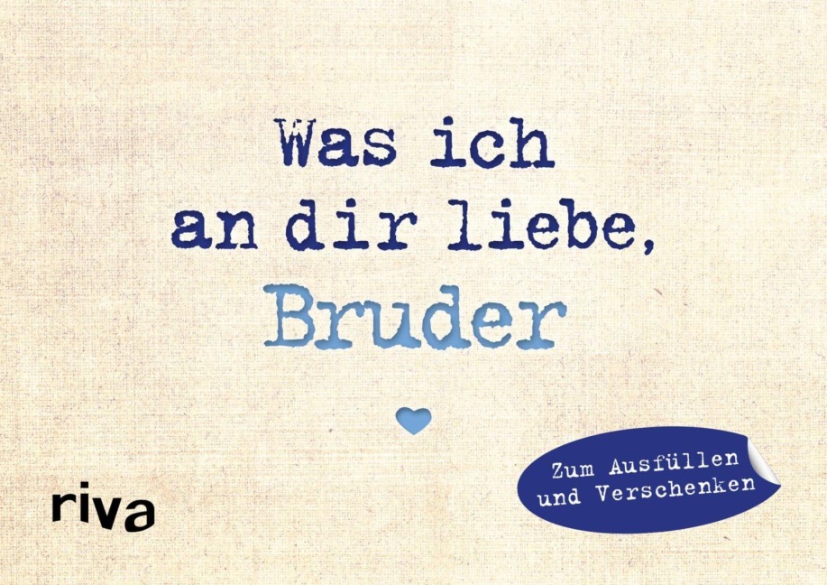 Was ich an dir liebe, Bruder - Miniversion - Alexandra Reinwarth