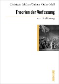 Cover-Bild zum Titel 'Theorien der Verfassung zur Einführung' von 'Christoph Möllers, Sabine Müller-Mall'