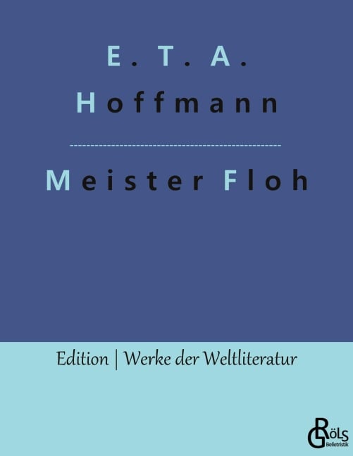 Meister Floh - E. T. A. Hoffmann