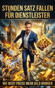 Cover-Bild zum Titel 'Stunden Satz Fallen für Dienstleister' von 'Max Vollmerstahl'