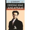 Cover-Bild zum Titel 'Derdimi Kime Anlatsam' von 'Anton Pavlovic cehov'