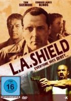 L.A. Shield - Everyone Dies Dirty - Enrique Almeida, Adrian Cruz, Michael D. Olmos, Jae Chong