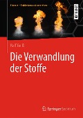 Cover-Bild zum Titel 'Die Verwandlung der Stoffe' von 'Ralf Geiß'