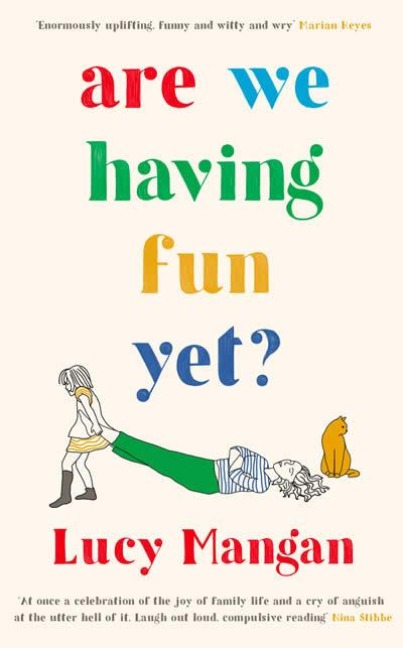 Are We Having Fun Yet? - Lucy Mangan
