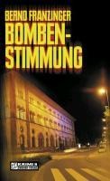 Bombenstimmung - Bernd Franzinger