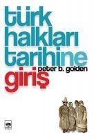 Türk Halklari Tarihine Giris - Peter Benjamin Golden
