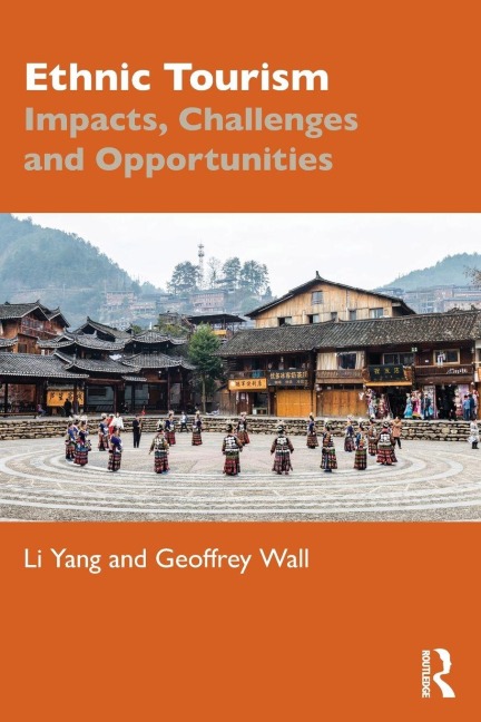 Ethnic Tourism - Li Yang, Geoffrey Wall