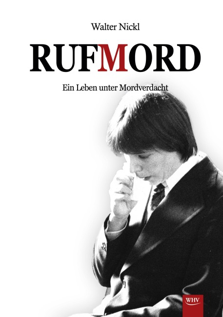 Rufmord - Walter Nickl