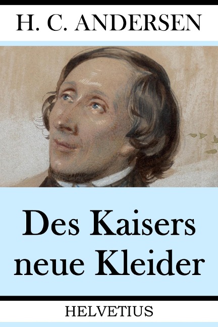 Des Kaisers neue Kleider - Hans Christian Andersen