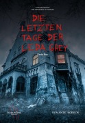 Cover-Bild zum Titel 'Die letzten Tage der Leda Grey' von 'Essie Fox'