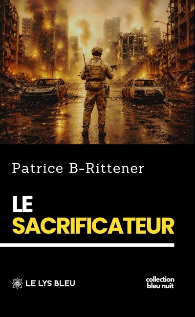 Le sacrificateur - Patrice B-Rittener