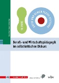 Cover-Bild zum Titel 'Berufs- und Wirtschaftspädagogik im selbstkritischen Diskurs' von ''