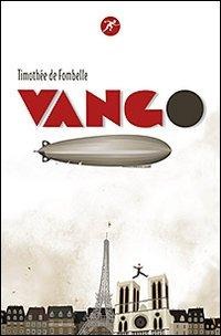 Fombelle, T: Vango - Timothée de Fombelle